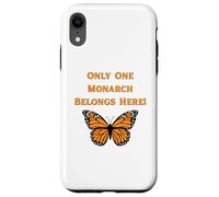 Only One Monarch Belongs Here/No Kings Day Case for iPhone XR