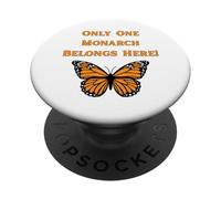 Only One Monarch Belongs Here/No Kings Day PopSockets Adhesive PopGrip