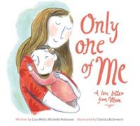 Only One of Me: A Love Letter From Mum