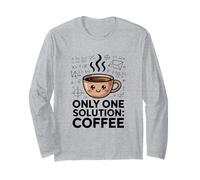 Only One Solution Coffee Funny Math Nerd Long Sleeve T-Shirt