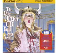 Only Opera CD You'll Ever Need - Only Opera You'll Ever Need