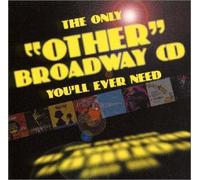 Only Other Broadway Cd You'Ll Ever Need, The