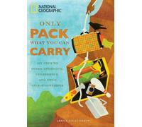 Only Pack What You Can Carry: The Path to Inner Strength, Confidence, and True Self Knowledge