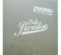 Only Paradise - You Got the Way [12" VINYL]