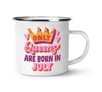 Only Queens are Born in July Enamel Mug Cup