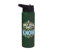 Only Real Ones Know Typography Stainless Steel Insulated Water Bottle