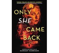 Only She Came Back