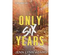 Only Six Years