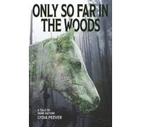 Only So Far In The Woods