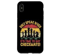 Only Speak When It's Time To Say Checkmate Funny Chess Case for iPhone XS Max