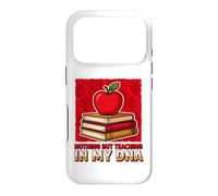 Only Teaching In My DNA Funny Educator Schoolteacher School Case for iPhone 17 Pro