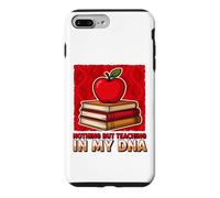 Only Teaching In My DNA Funny Educator Schoolteacher School Case for iPhone 7 Plus/8 Plus