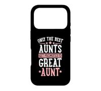Only The Best Aunts Get Promoted to Great Aunt Announcement Case for iPhone 17 Pro