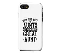 Only The Best Aunts Get Promoted to Great Aunt Announcement Case for iPhone SE (2020) / 7/8