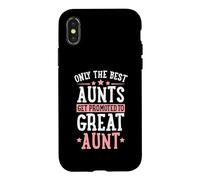 Only The Best Aunts Get Promoted to Great Aunt Announcement Case for iPhone X/XS