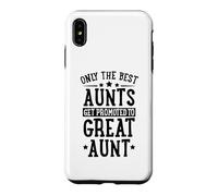 Only The Best Aunts Get Promoted to Great Aunt Announcement Case for iPhone XS Max