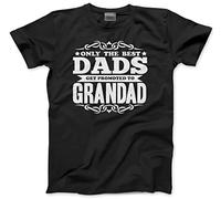 Only The Best Dads Get Promoted to Grandad - Mens and Youth Unisex T-Shirt - Baby Announcement Grandchild Fathers Day M Black
