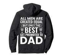 Only The Best Get Promoted to Dad Funny First Time Father Pullover Hoodie