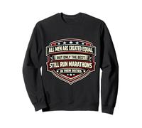 Only The Best Men Run Marathons In Their Sixties Runner Man Sweatshirt