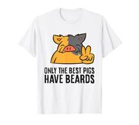 Only The Best Pigs Have Beard T-Shirt