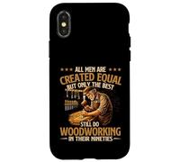 Only The Best Still Do Woodworking In Their Nineties Case for iPhone X/XS