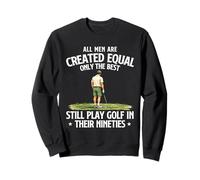 Only The Best Still Play Golf In Their Nineties - 90 Years Sweatshirt