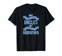 Only the best uncles get promoted to Godfather T-Shirt