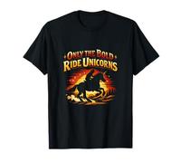 Only The Bold Ride Unicorns Equestrian Wrangler T-Shirt