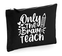 Only The Brave Teach - Zip Bag Pencil Case Accessory Costmetic Make up Bag Pouch - Funny Teacher School Student L Black