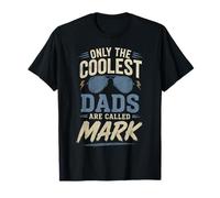 Only the Coolest dads are Called Mark dad T-Shirt