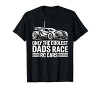 Only The Coolest Dads Race RC Cars T-Shirt