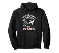 Only The Coolest Grandmas Fly Planes Funny Pilot Airplane Pullover Hoodie