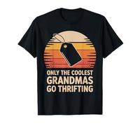 Only The Coolest Grandmas Go Thrifting T-Shirt
