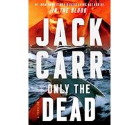 Only the Dead: A Thriller: 6 (Terminal List)