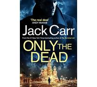Only the Dead : James Reece 6