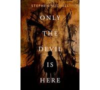 Only the Devil Is Here
