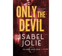 Only the Devil (The Sinful State Series)