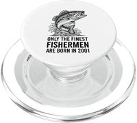Only The Finest Fishermen Are Born In 2001 PopSockets PopGrip for MagSafe