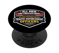 Only The Finest Men Become Traffic Enforcement Officers TEO PopSockets Adhesive PopGrip