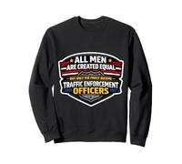 Only The Finest Men Become Traffic Enforcement Officers TEO Sweatshirt