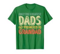 Only The Greatest Dads Get Promoted to Grandad T-Shirt, Men, Kelly Green, Medium