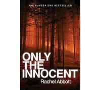 Only the Innocent by Rachel Abbott (13-May-2013) Paperback