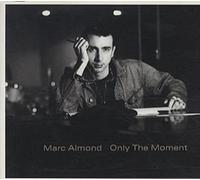 Only the moment (1988/89, incl. Blue Mosque Mix of 'She took my soul in Istanbul')