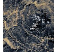 Only the Ocean Knows (DVD) An Autumn for Crippled Ch