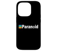 Only The Paranoid Survive Paranoid Personality Disorder Case for iPhone 14 Pro