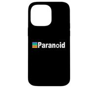 Only The Paranoid Survive Paranoid Personality Disorder Case for iPhone 14 Pro Max