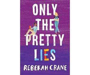 Only the Pretty Lies