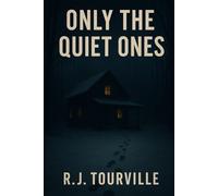 Only the Quiet Ones (The Quiet Killer)