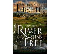 Only the River Runs Free (Galway Chronicles)