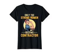 Only the Strong Women Become Contractor Construction Worker T-Shirt